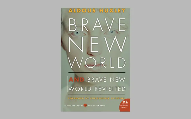 勇敢的新世界和勇敢的新世界由Aldous Huxley重新审视